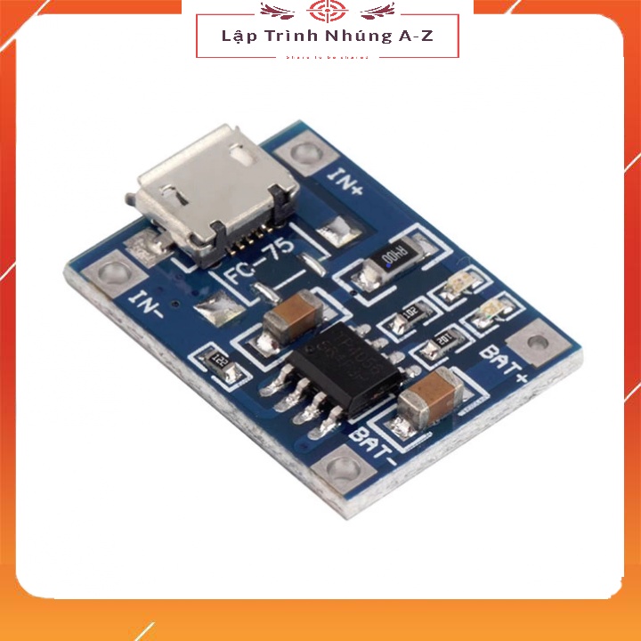 [Lập Trình Nhúng A-Z][129] Mạch Sạc Pin Lithium TP4056 1A Micro USB V2
