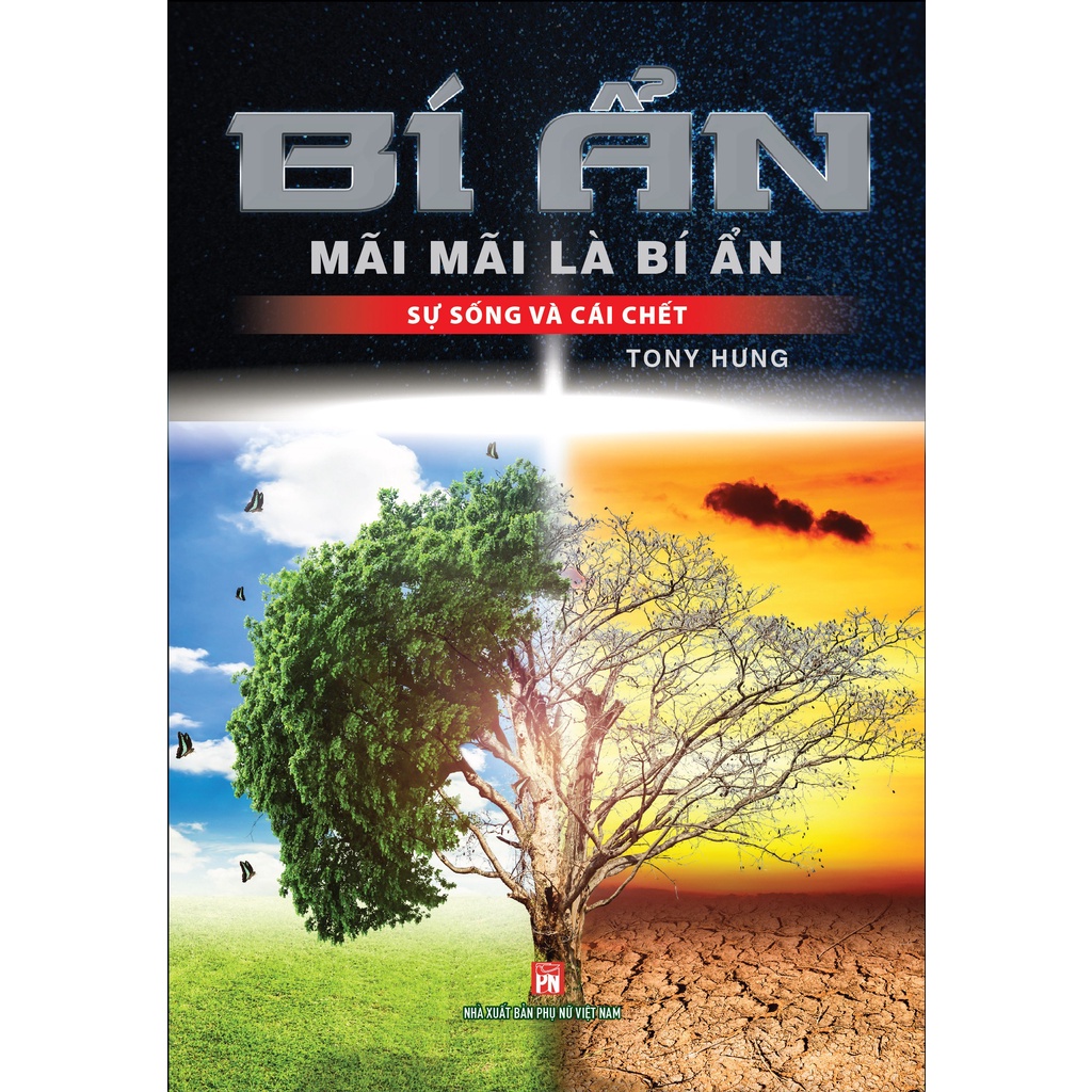 Sách - bí ẩn mãi mãi là bí ẩn - sự sống và cái chết
