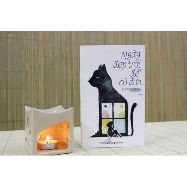 Sách - Ngày Đẹp Trời Để Cô Đơn