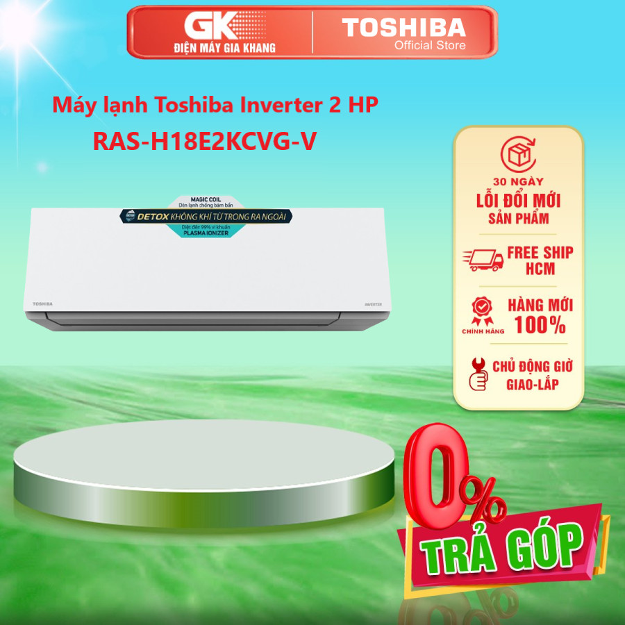 Máy lạnh Toshiba Inverter 2 HP RAS-H18E2KCVG-V - GIAO TOÀN QUỐC - FREESHIP HCM