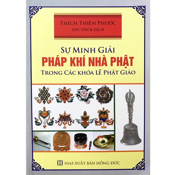 Sự minh giải pháp khí nhà phật trong các khoá lễ phật giáo