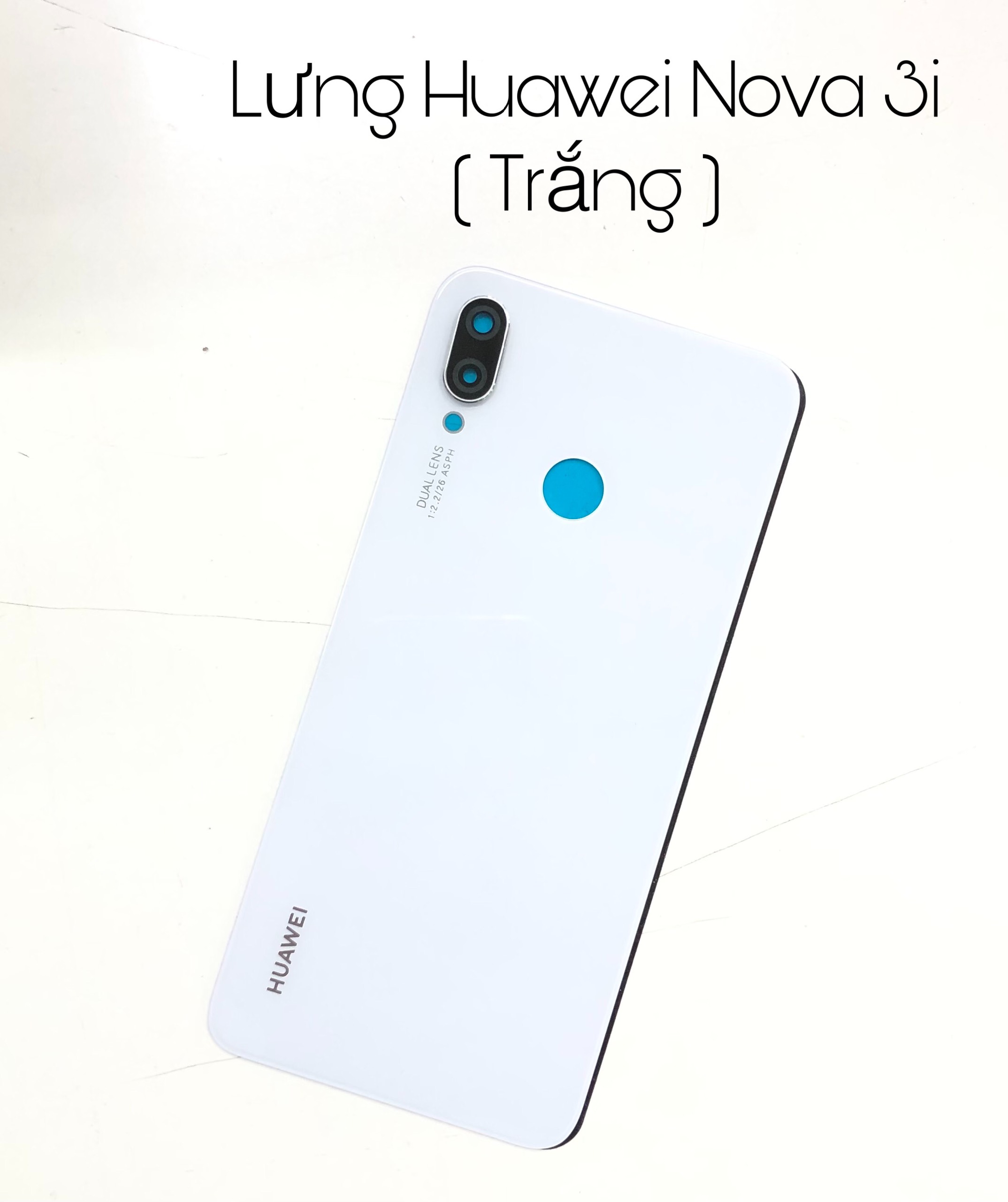 LƯNG HUAWEI NOVA 3I ZIN.