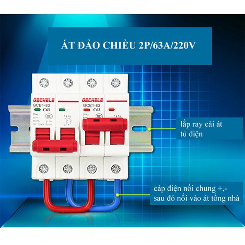 Bộ át đảo chiều 2P 63A GECHELE - CB đảo chiều - át chuyển đổi 2 nguồn điện
