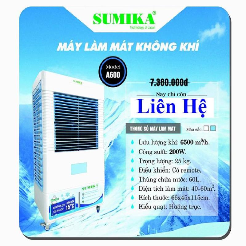 Bảng giá Máy làm mát hơi nước Sumika A600 - 6500m3/h