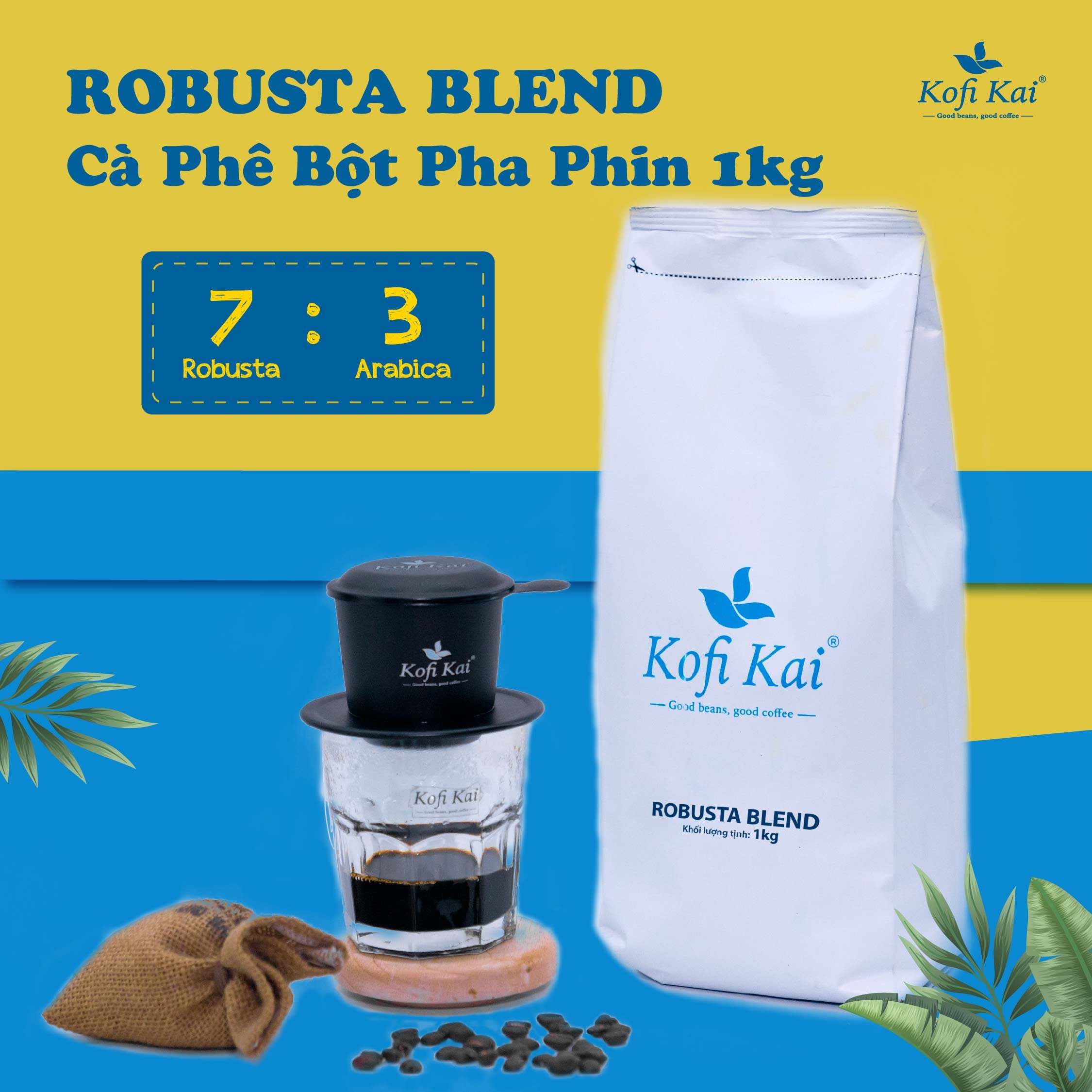 [HCM]Cà phê Robusta Blend 7Ro: 3Ar Bột pha phin Kofi Kai 1 kg