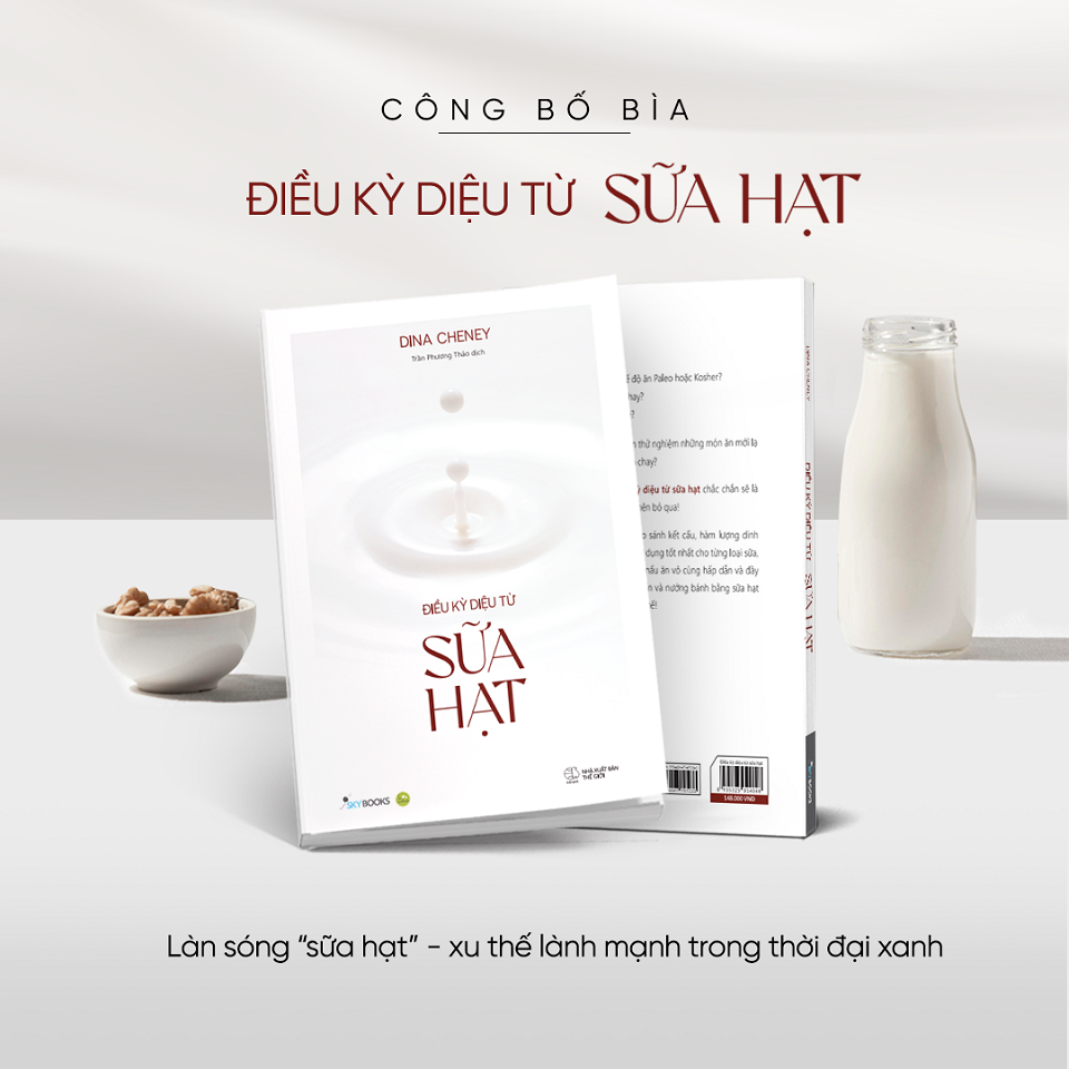 Sách - Điều Kỳ Diệu Từ Sữa Hạt