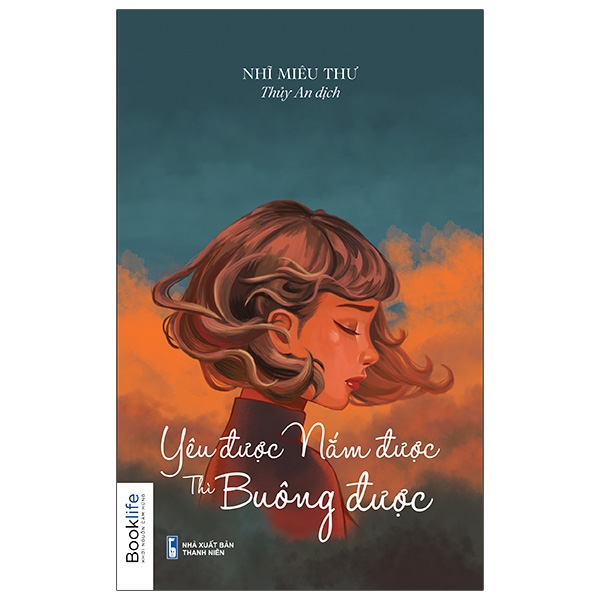 Fahasa - yêu được, nắm được, thì buông được