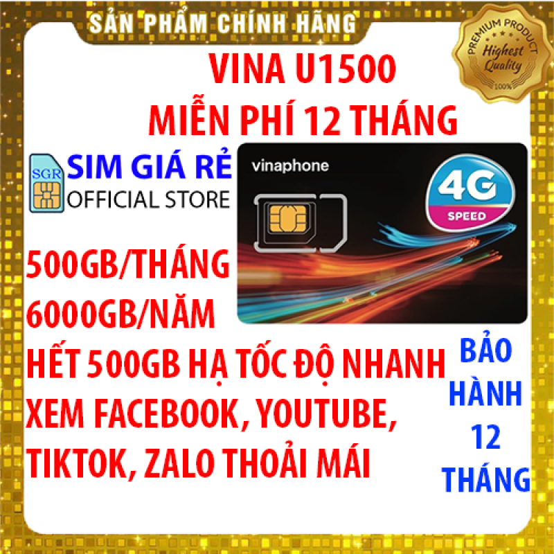 Sim 4G Vinaphone trọn gói 1 năm U1500 500Gb/tháng - 6000Gb/năm - Sim 1 tỷ Gb xài không giới hạn dung lượng tốc độ 5Mbps - Shop Sim giá rẻ
