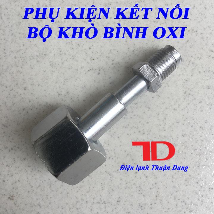 Phụ kiện kết nối bộ khò bình Oxy - Điện Lạnh Thuận Dung