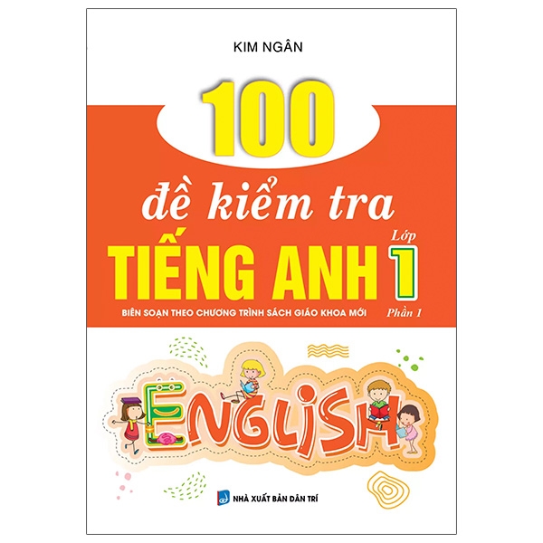Fahasa - 100 đề kiểm tra tiếng anh lớp 1 - tập 1