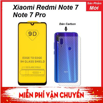 Kính Cường Lực 9D Full Màn Hình Xiaomi Redmi Note 7 / Note 7 pro tặng dán carbon