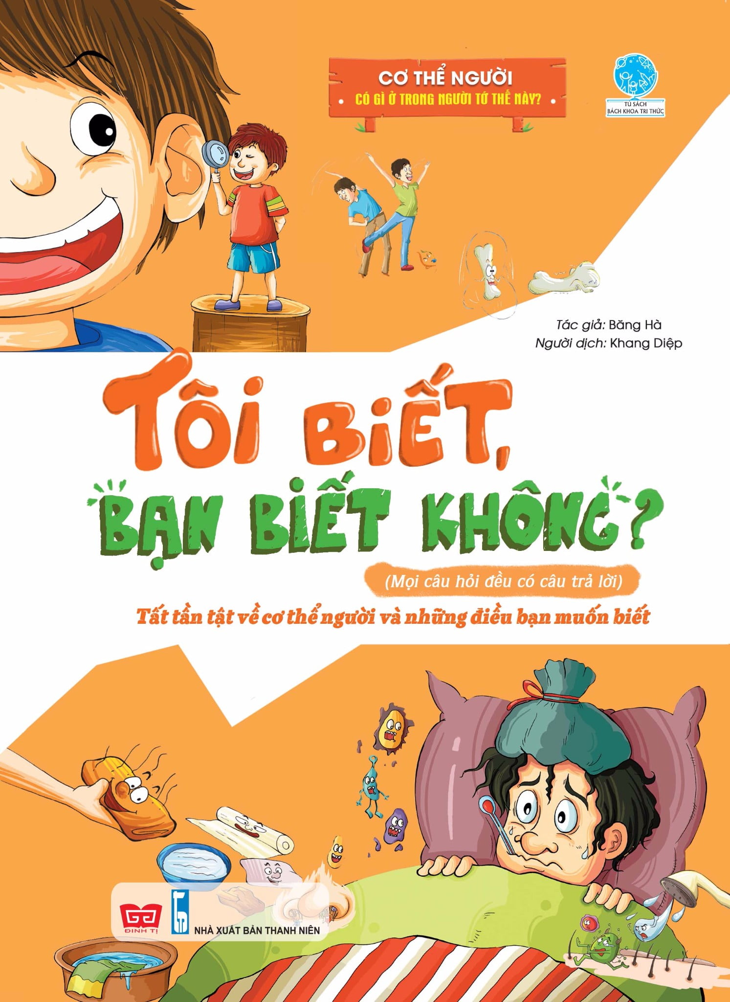 Fahasa - tôi biết bạn biết không - cơ thể người - có gì trong người tớ thế này
