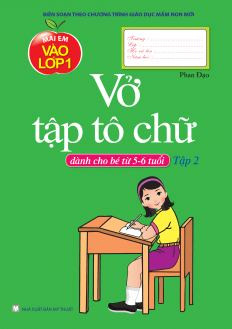 Fahasa - Vở Tập Tô Chữ - Tập 2 (Dành Cho Bé Từ 5 - 6 Tuổi)