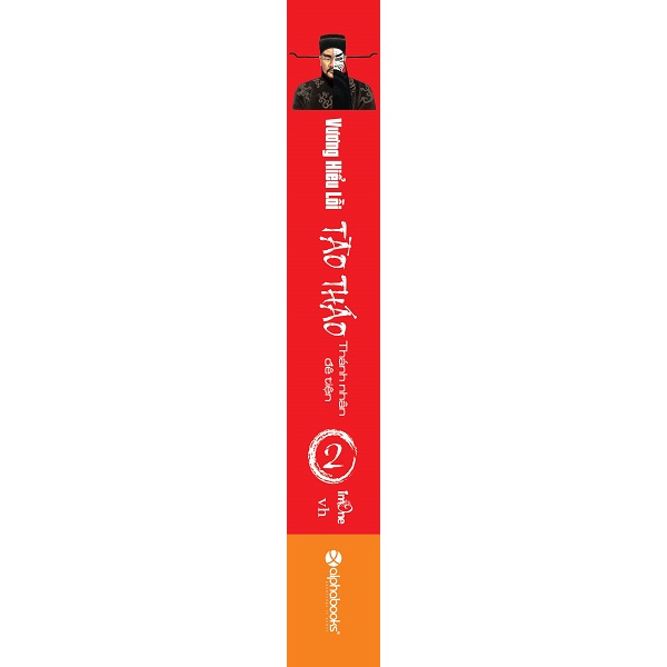 Sách - Tào Tháo - Thánh Nhân Đê Tiện (Tập 2)