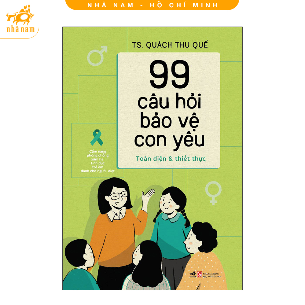 Sách - 99 câu hỏi bảo vệ con yêu: Cẩm nang phòng chống xâm hại tình dục trẻ em dành cho người Việt