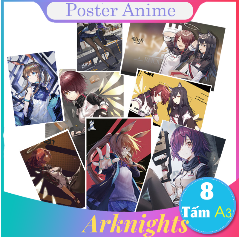 [HOT] Set 8 tấm tranh poster A3 Arknights anime siêu chất