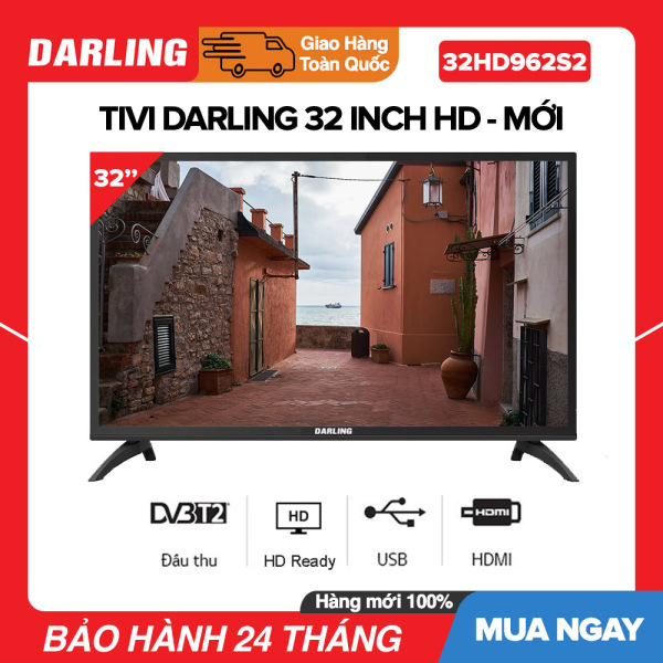Tivi Led Darling 32 inch HD - Model 32HD962S2 HD Ready, Tích hợp DVB-T2, Tivi Giá Rẻ - Bảo Hành 2 Năm