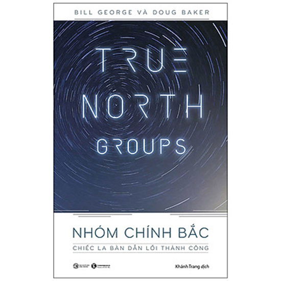 Nhóm Chính Bắc: Chiếc la bàn dẫn lối thành công