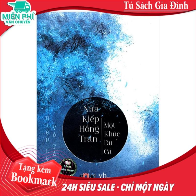 Mua Nửa Kiếp Hồng Trần, Một Khúc Du Ca - Tặng Bookmark kẹp sách