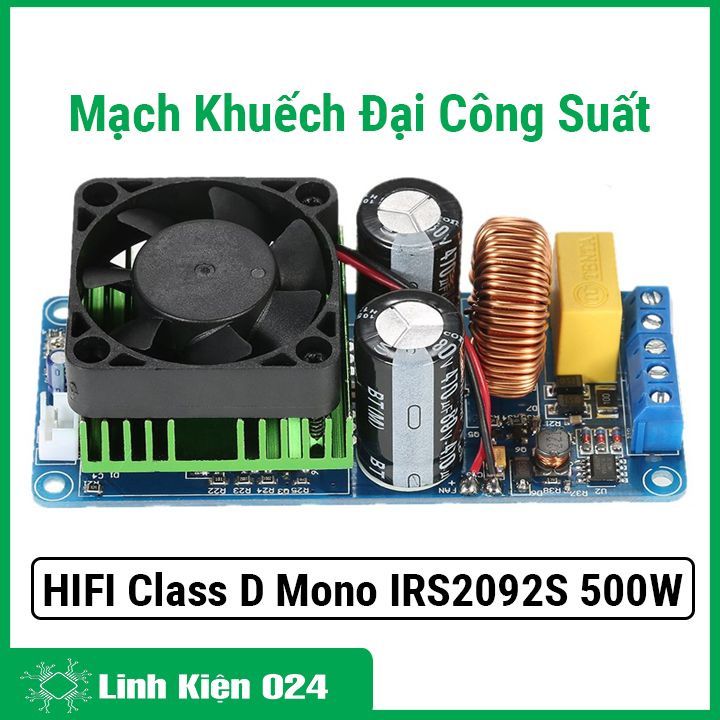 Mạch khuếch đại công suất hifi class d mono irs2092s công suất 500w