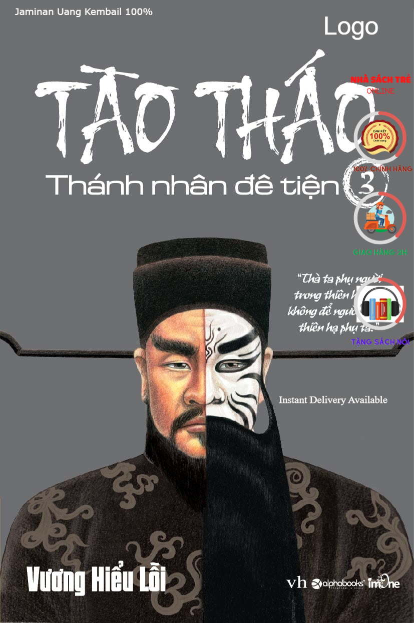 Tào Tháo - Thánh Nhân Đê Tiện - Tập 3 [AlphaBooks]