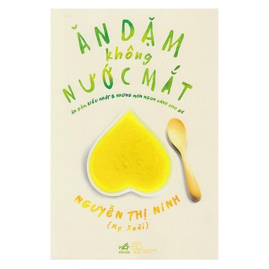 [ Sách ] Ăn Dặm Không Nước Mắt (Tái Bản 2019)