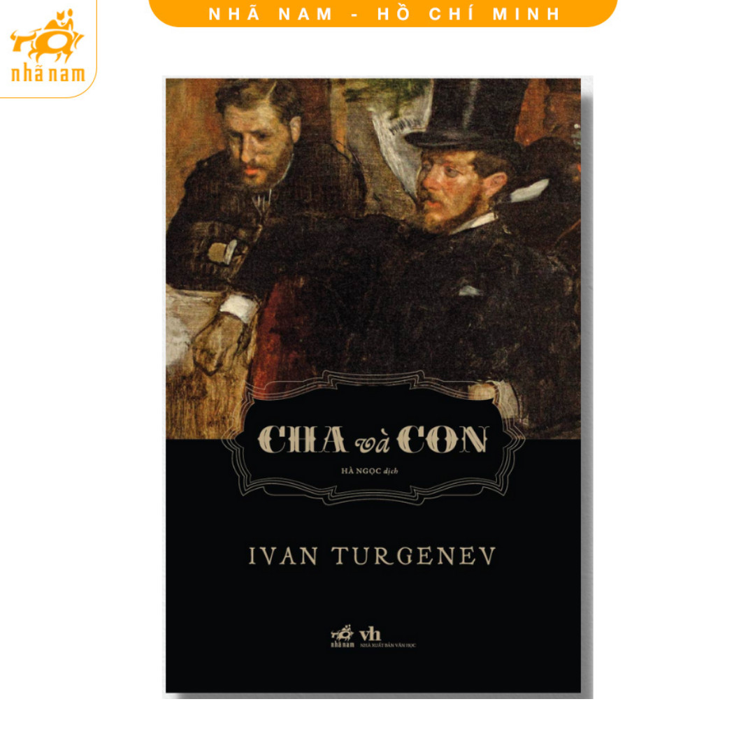 Sách - Cha và con (Ivan Turgenev) (Nhã Nam HCM)
