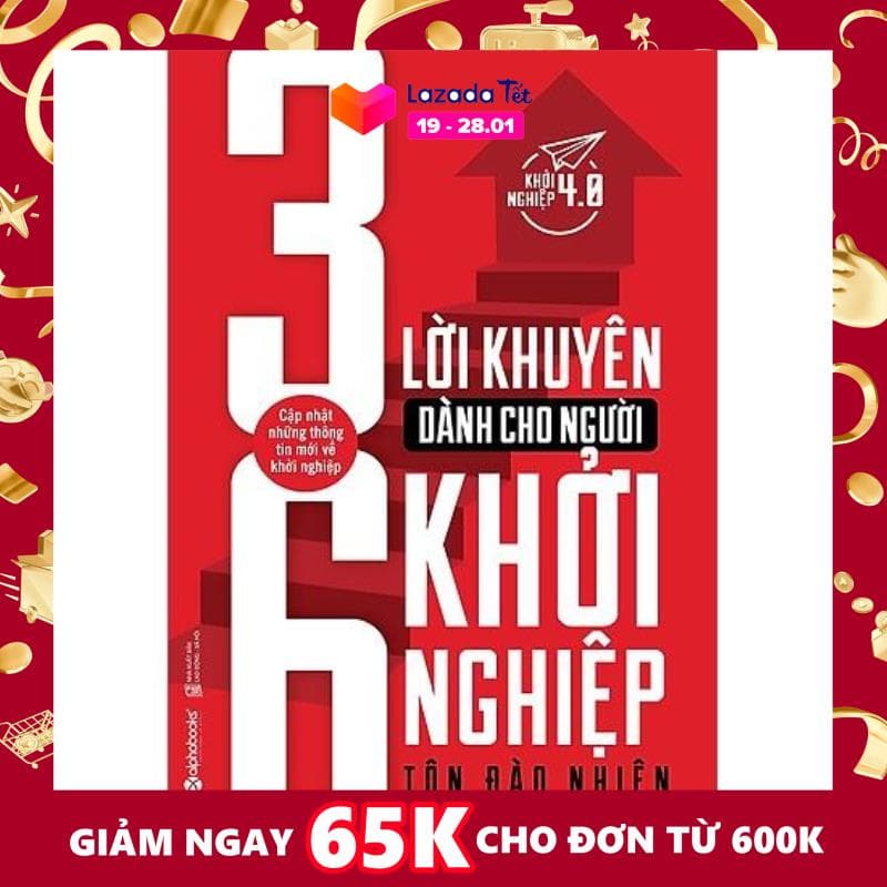 36 lời khuyên dành cho người khởi nghiệp