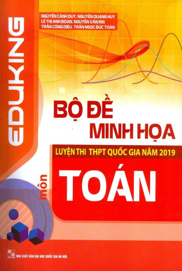 Mua Bộ Đề Minh Họa Luyện Thi THPT Quốc Gia Năm 2019 Môn Toán