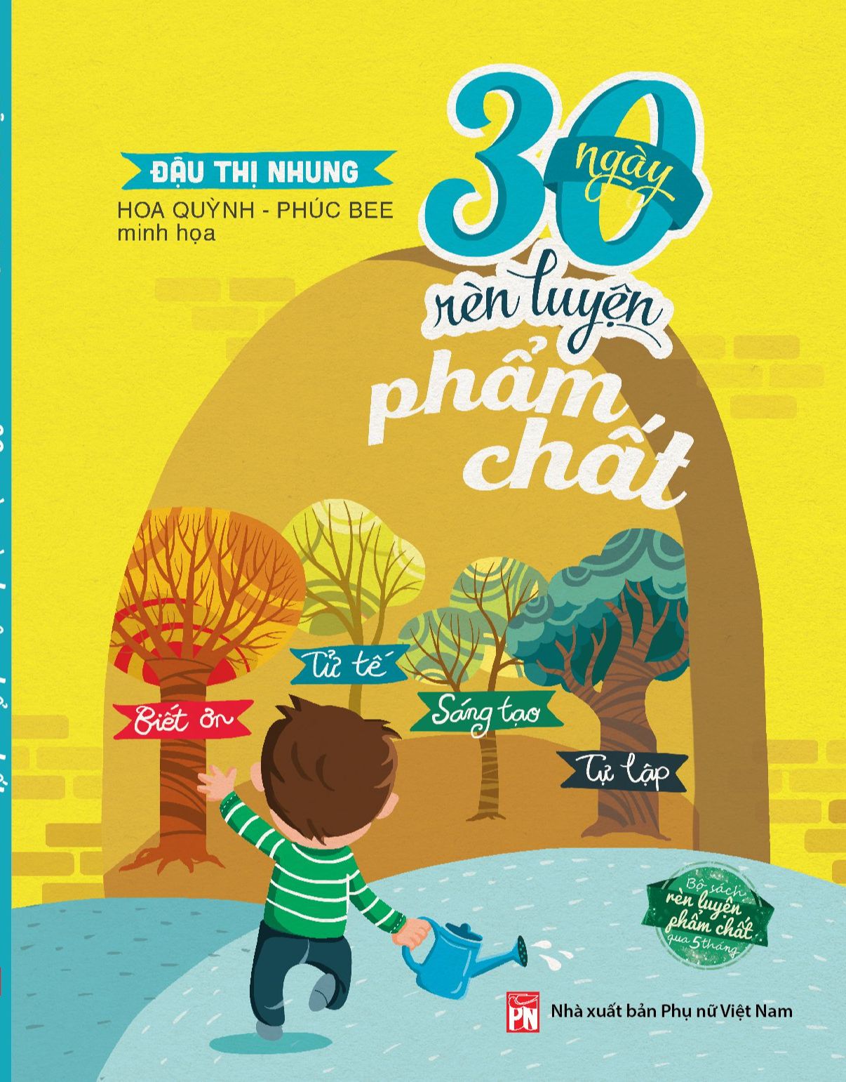 Sách - 30 ngày rèn luyện phẩm chất: biết ơn, tử tế, sáng tạo, tự lập - nxb phụ nữ vn