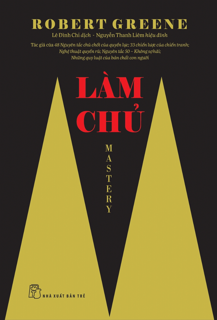 Sách NXB Trẻ - Robert Greene.Làm Chủ - Mastery
