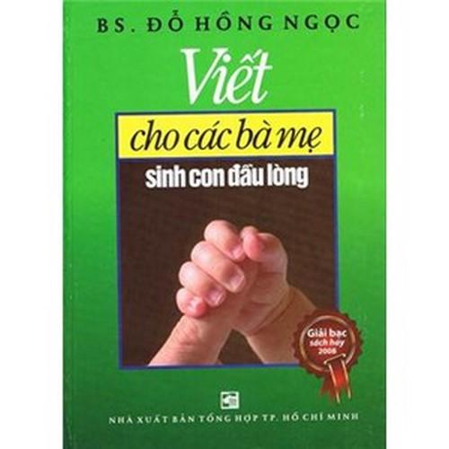 Viết cho các bà mẹ sinh con đầu lòng