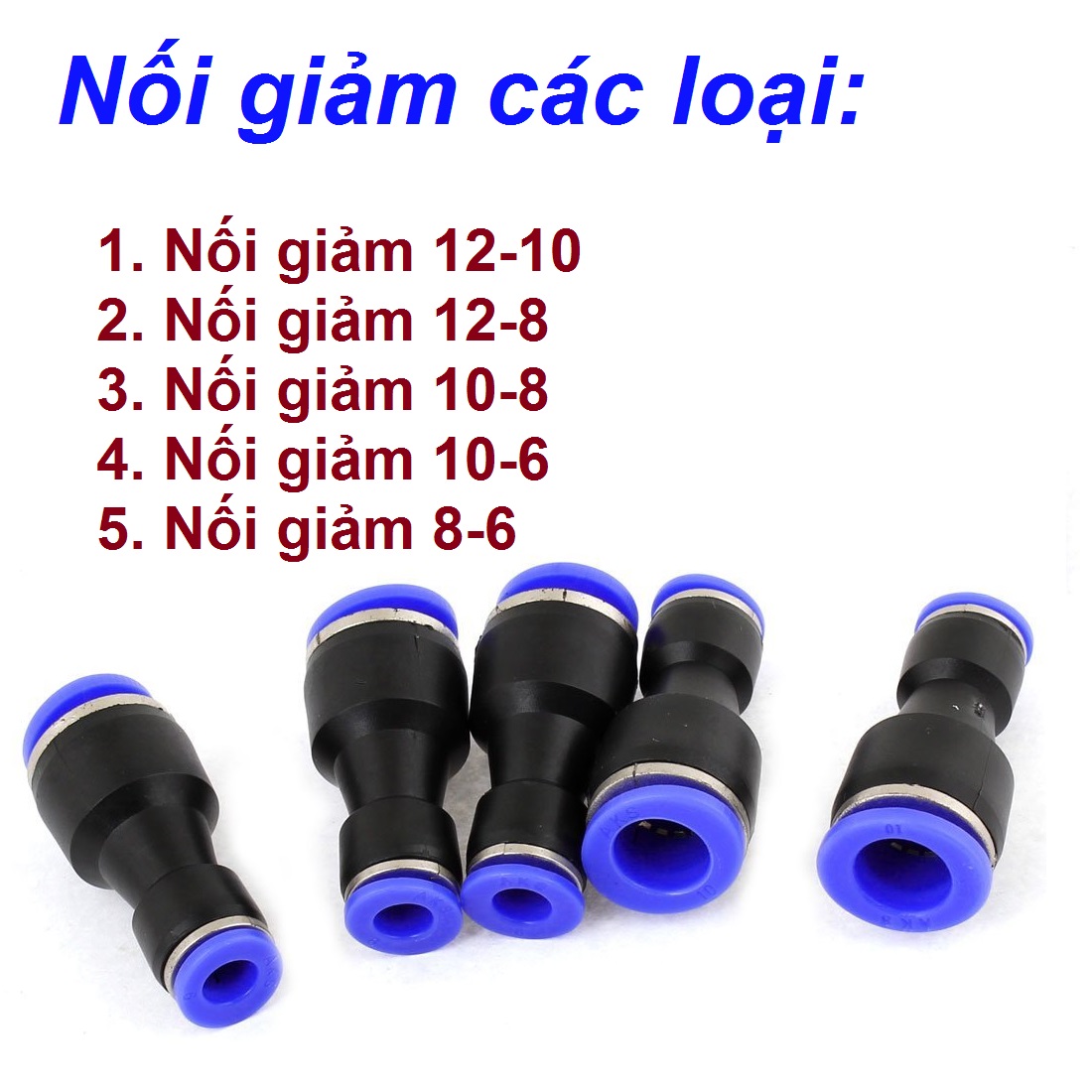 Nối giảm các loại 6mm/ 8mm /10mm /12mm