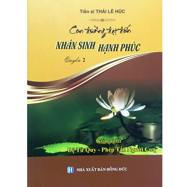 Con Đường Đạt Đến Nhân Sinh Hạnh Phúc - Bộ 4 Quyển