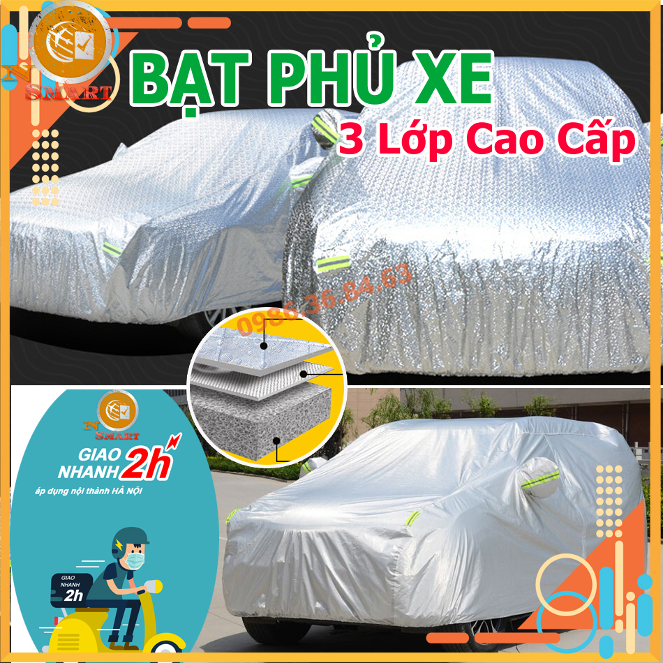 Bạt Phủ Xe 3 Lớp Đủ Các Dòng Xe 4,5,7 Chỗ Cao Cấp Chất Liệu Vải PEVA Tráng Nhôm Chống Nắng Mưa Không Thấm Nước