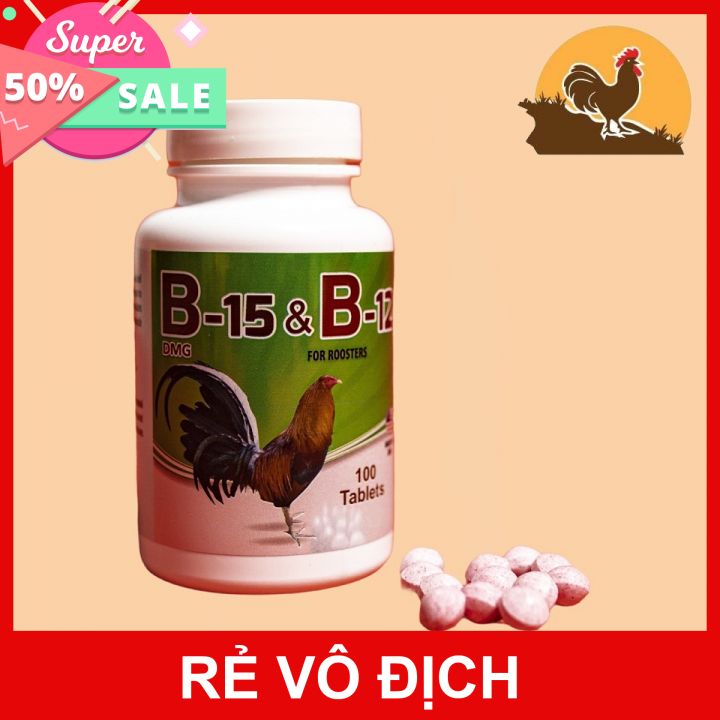 B15 - b12 dinh dưỡng dành cho gà đá chiếc lẽ 20 viên