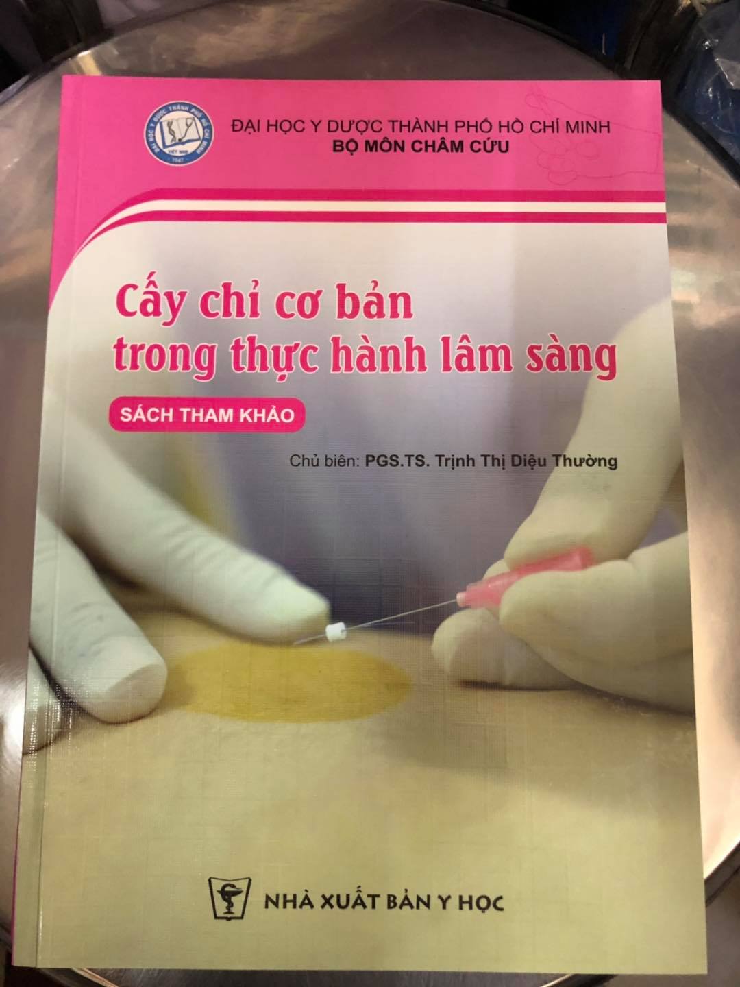 Sách cấy chỉ cơ bản trong thực hành lâm sàng – pgs. ts trịnh thị diệu thương