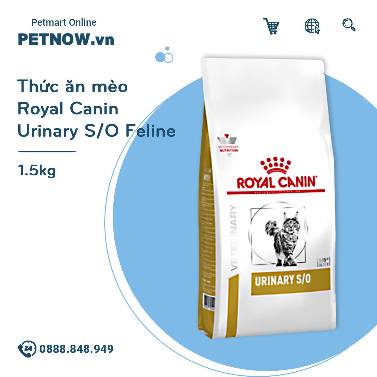 [HCM]Thức ăn mèo Royal Canin Urinary S/O Feline - 1.5kg - Hỗ trợ giảm sỏi bàng quang