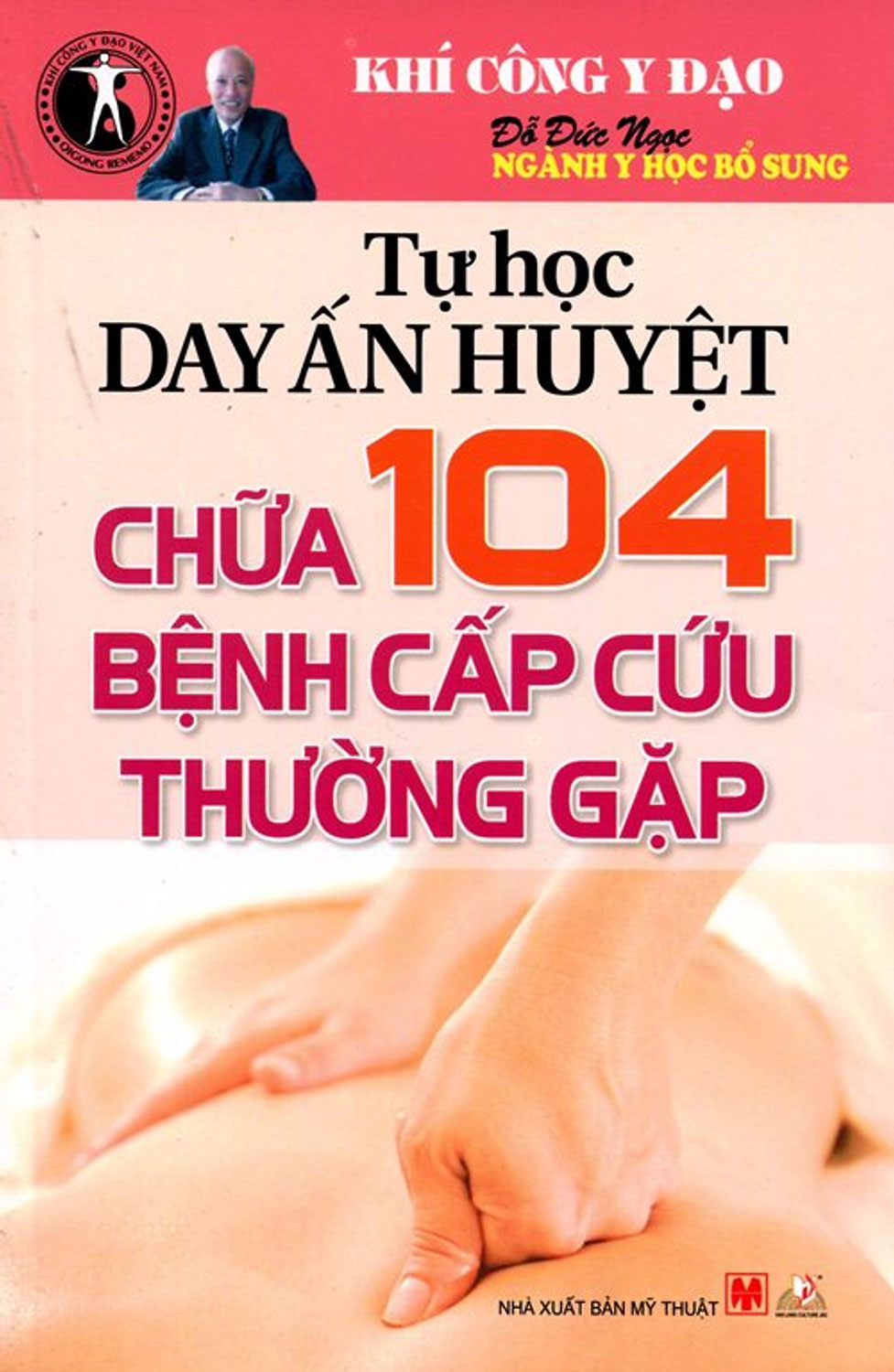 [HCM]Tự Học Day Ấn Huyệt Chữa 104 Bệnh Cấp Cứu Thường Gặp
