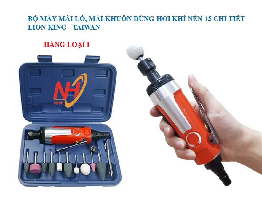 (Hàng Loại 1) Bộ Máy Mài Lỗ, Mài Khuôn Cầm Tay Dùng Hơi Khí Nén 15 Chi Tiết LION KING - TAIWAN