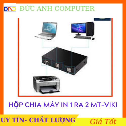 Bộ chia máy in 1 ra 2 hàng cao cấp - chính hãng mt-viki một máy in dùng chung 2 máy tính
