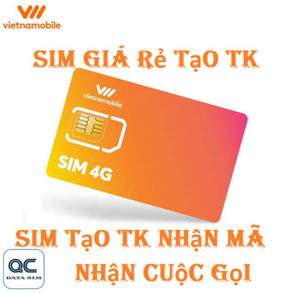 Sim 4G vietnamobile tạo tài khoản nhận mã giá rẻ