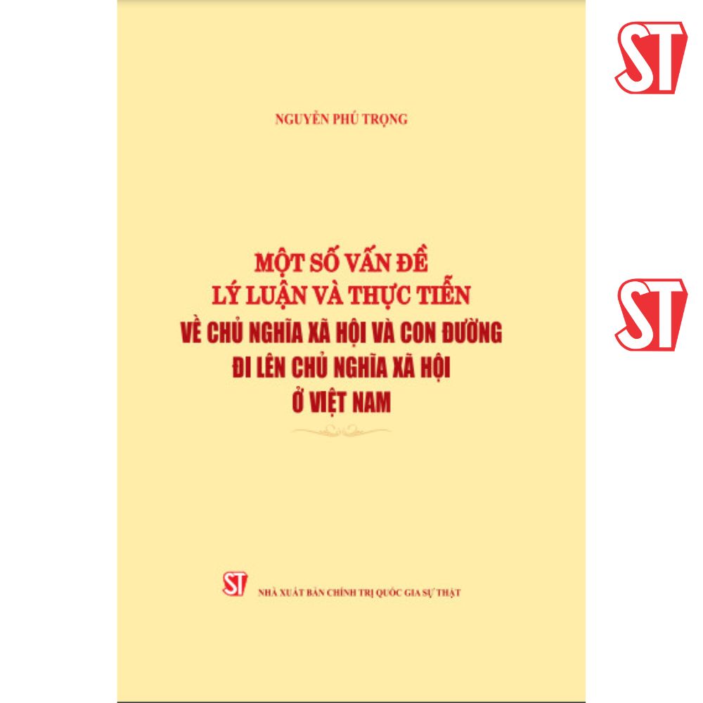 Một số vấn đề lý luận và thực tiễn về chủ nghĩa xã hội và con đường đi lên chủ nghĩa xã hội ở việt nam