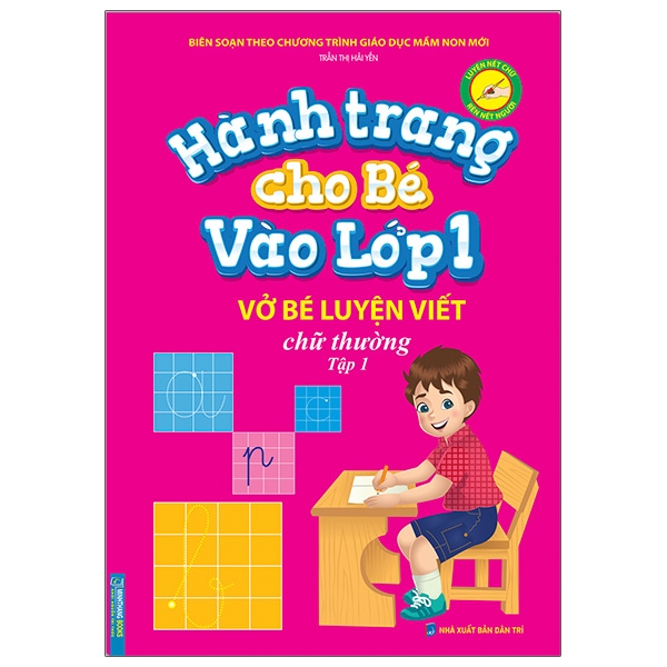 Fahasa - Hành Trang Cho Bé Vào Lớp 1 - Vở Bé Luyện Viết Chữ Thường - Tập 1 (Tái Bản)