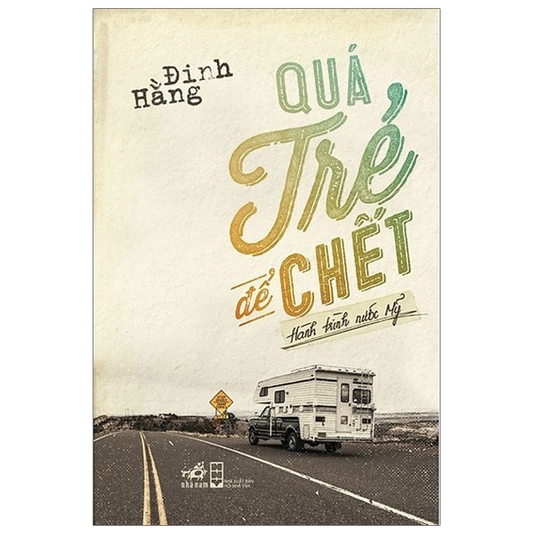 Fahasa - Quá Trẻ Để Chết (Tái Bản 2019)