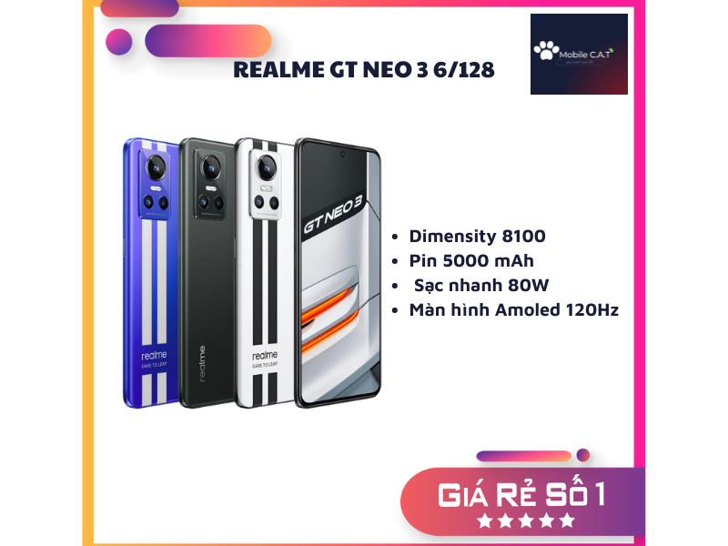 Realme GT Neo 3 6/128 new seal 100% Dimensity 8100 Sạc nhanh 80W