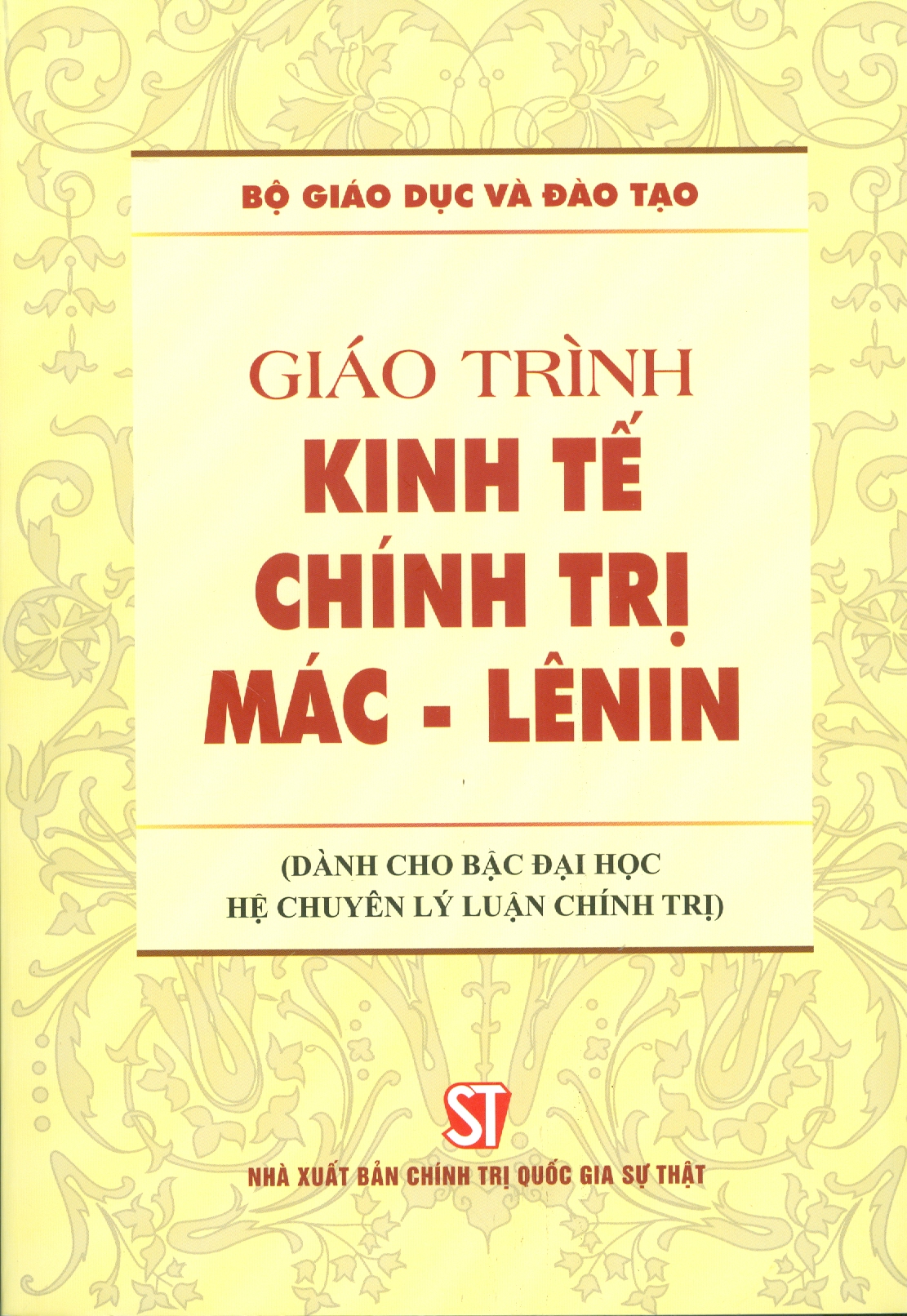 Giáo trình Kinh tế chính trị Mác – Lênin (Dành cho bậc đại học hệ chuyên lý luận chính trị)
