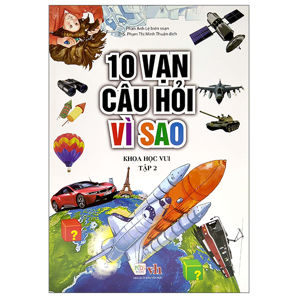 Fahasa - 10 vạn câu hỏi vì sao - khoa học vui - tập 2