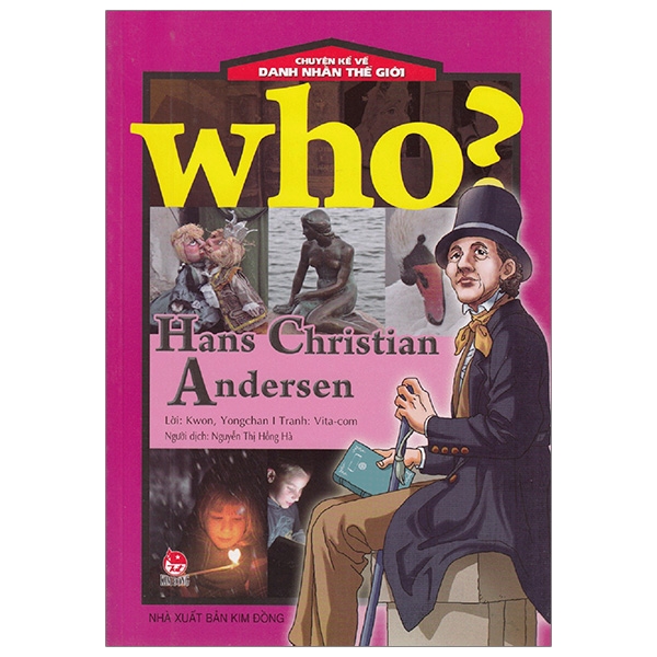 Fahasa - Who? Chuyện Kể Về Danh Nhân Thế Giới: Hans Christian Andersen (Tái Bản 2020)