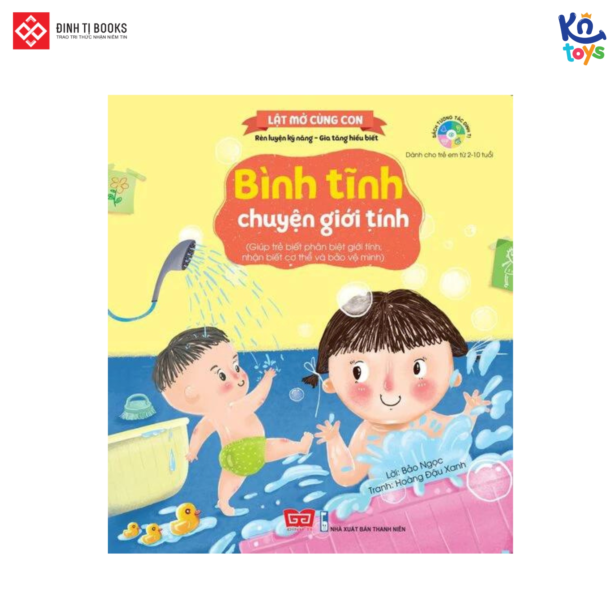 Sách tương tác kỹ năng đầu đời cho bé - lật mở cùng con – đinh tị